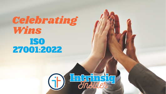 Celebrating Wins & Milestones – ISO 27001:2022