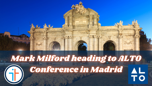 Mark Milford to Attend ALTO Conference Madrid 2026