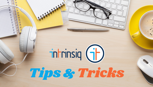 Intrinsiq Tips &amp; Tricks: Getting the Support You Need, Faster 
