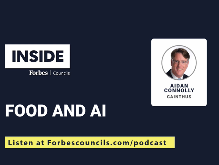 Food and AI - Inside Forbes Councils, Featuring Aidan Connolly