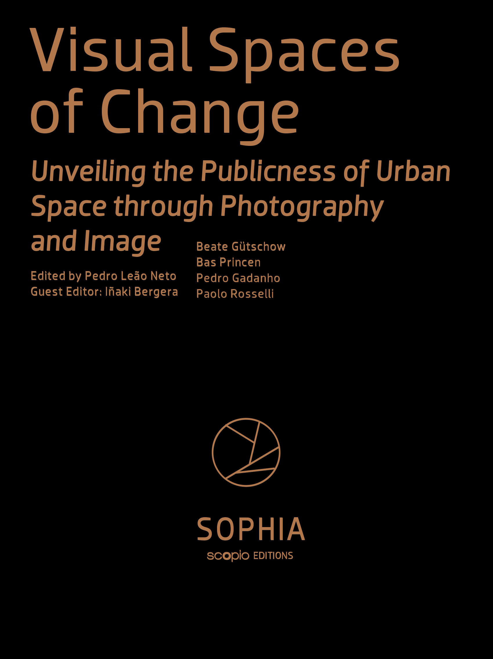  Sophia Journal: Visual Spaces of Change: Unveiling the Publicness of Urban Space through Photography and Image is coming out soon 