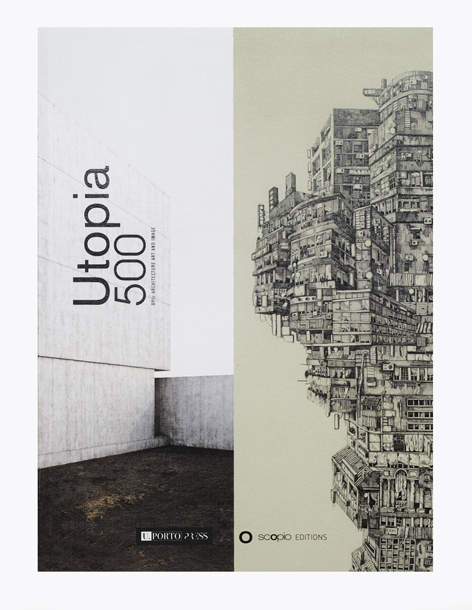  DPIc: ARCHITECTURE, ART AND IMAGE - UTOPIA 500 