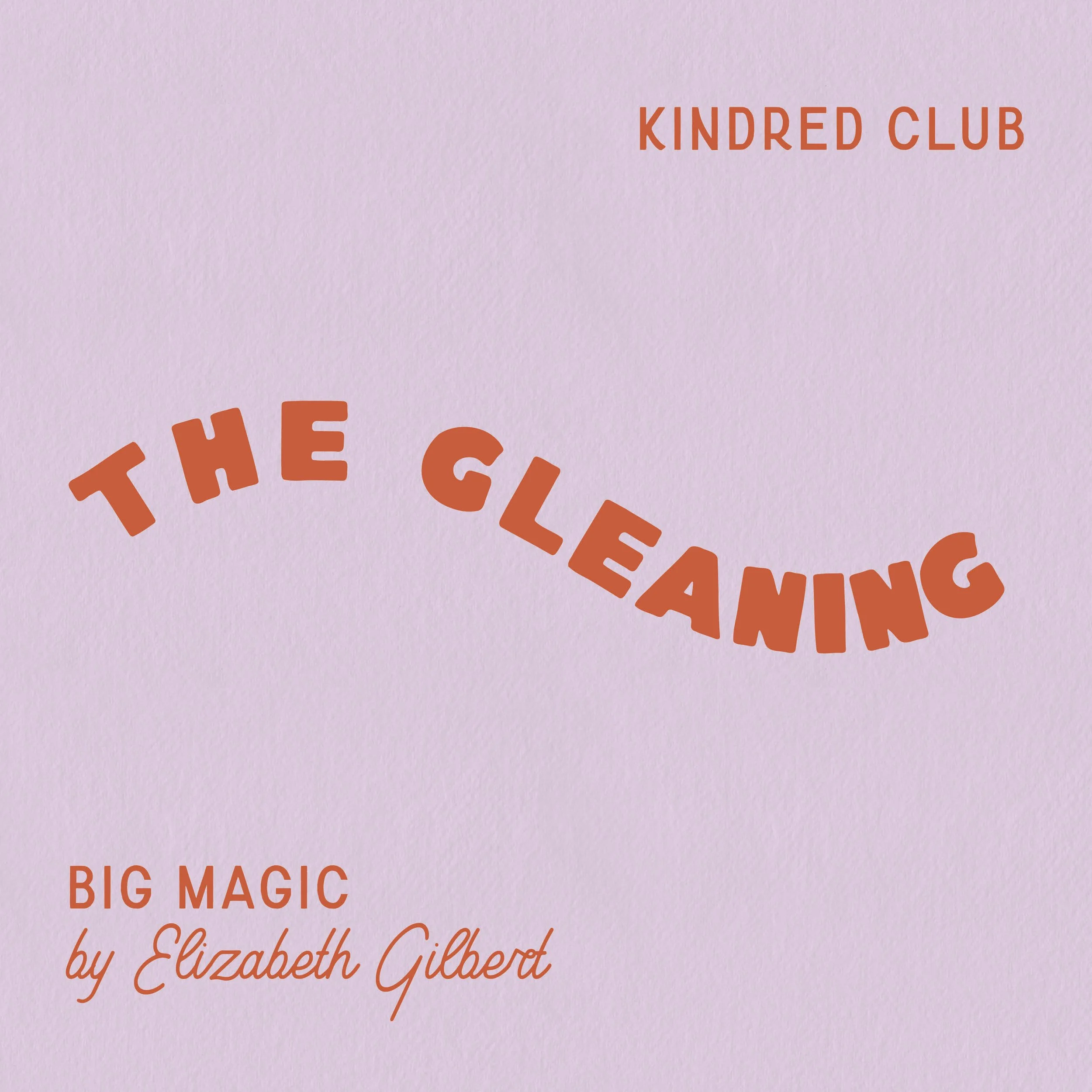 The Gleaning: Big Magic
