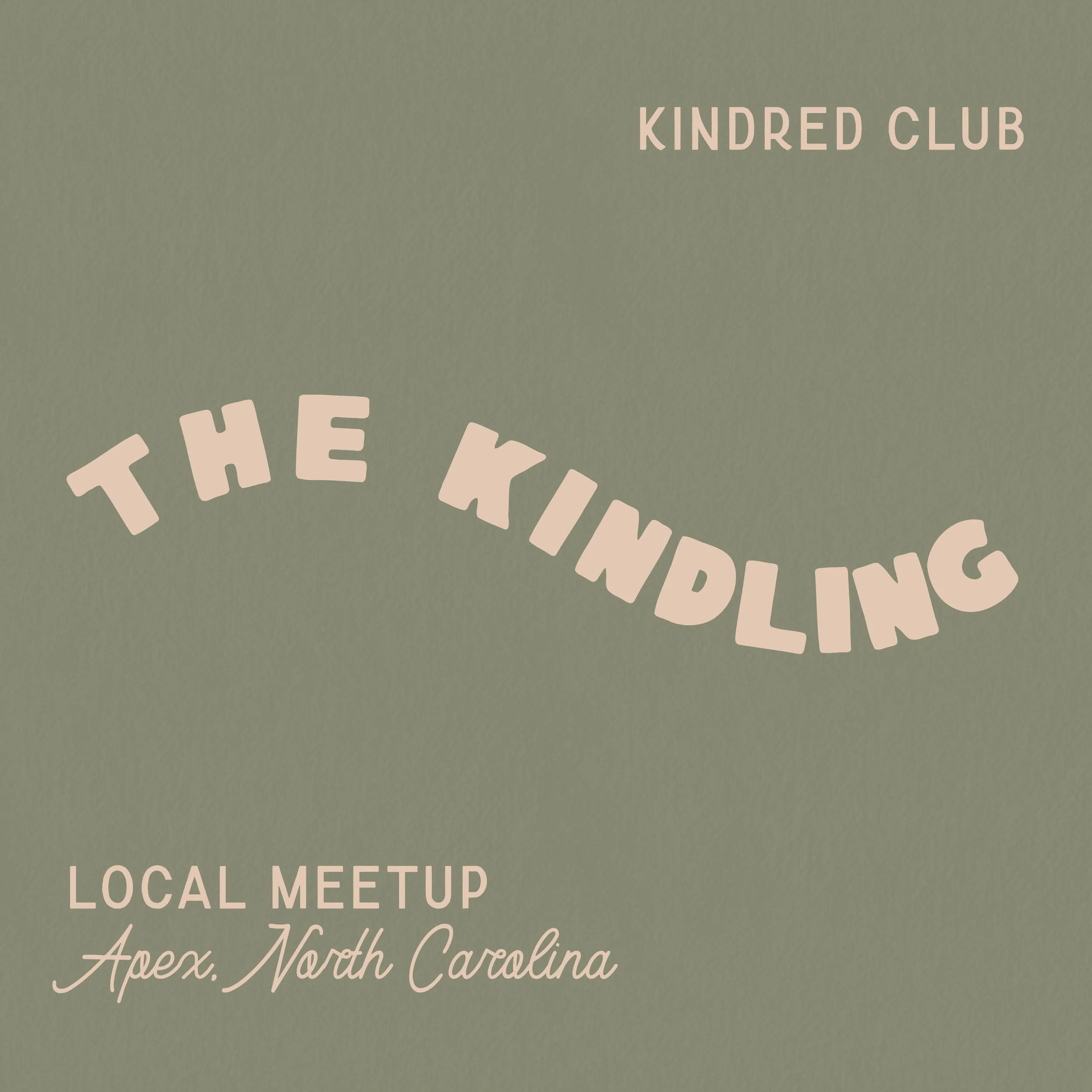 The Kindling: Meetup in Apex, NC