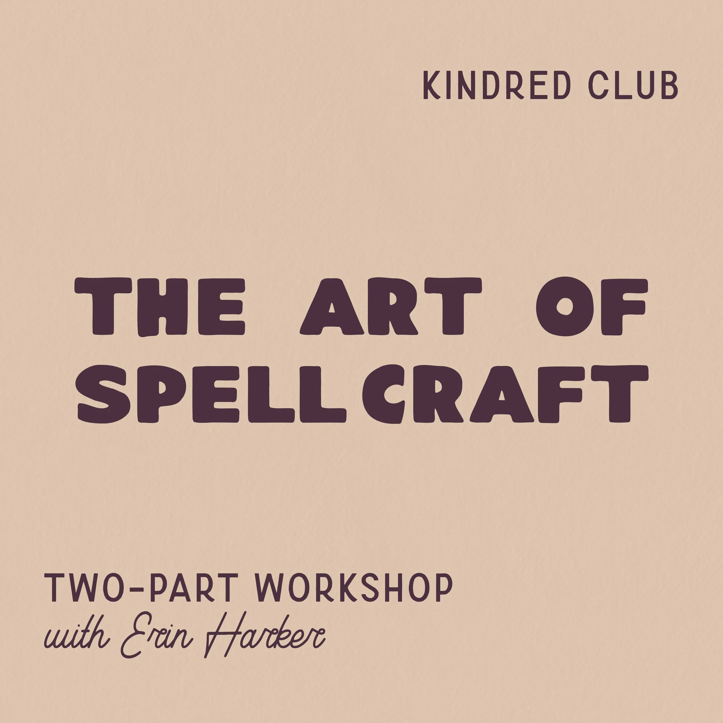 The Art of Spell Craft Workshop