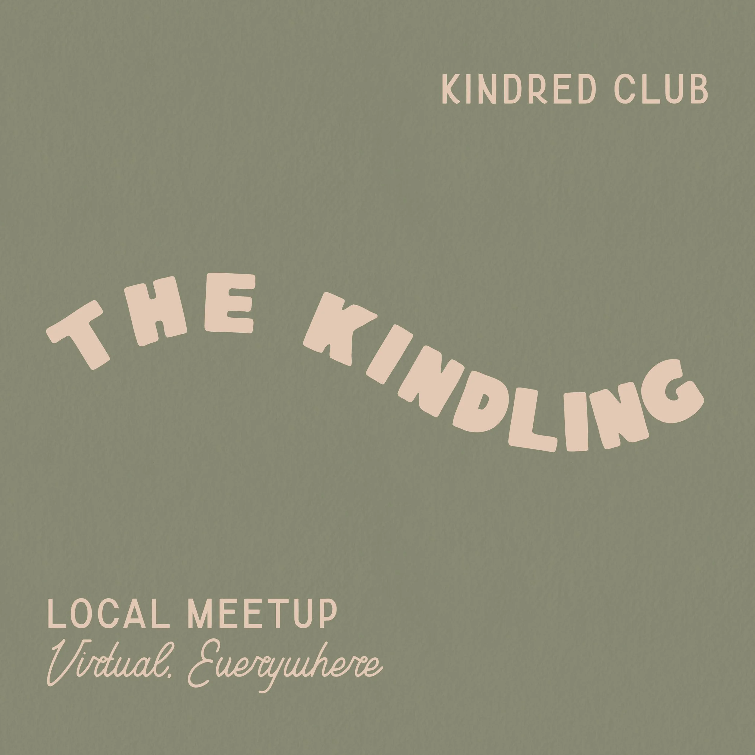 The Kindling Everywhere