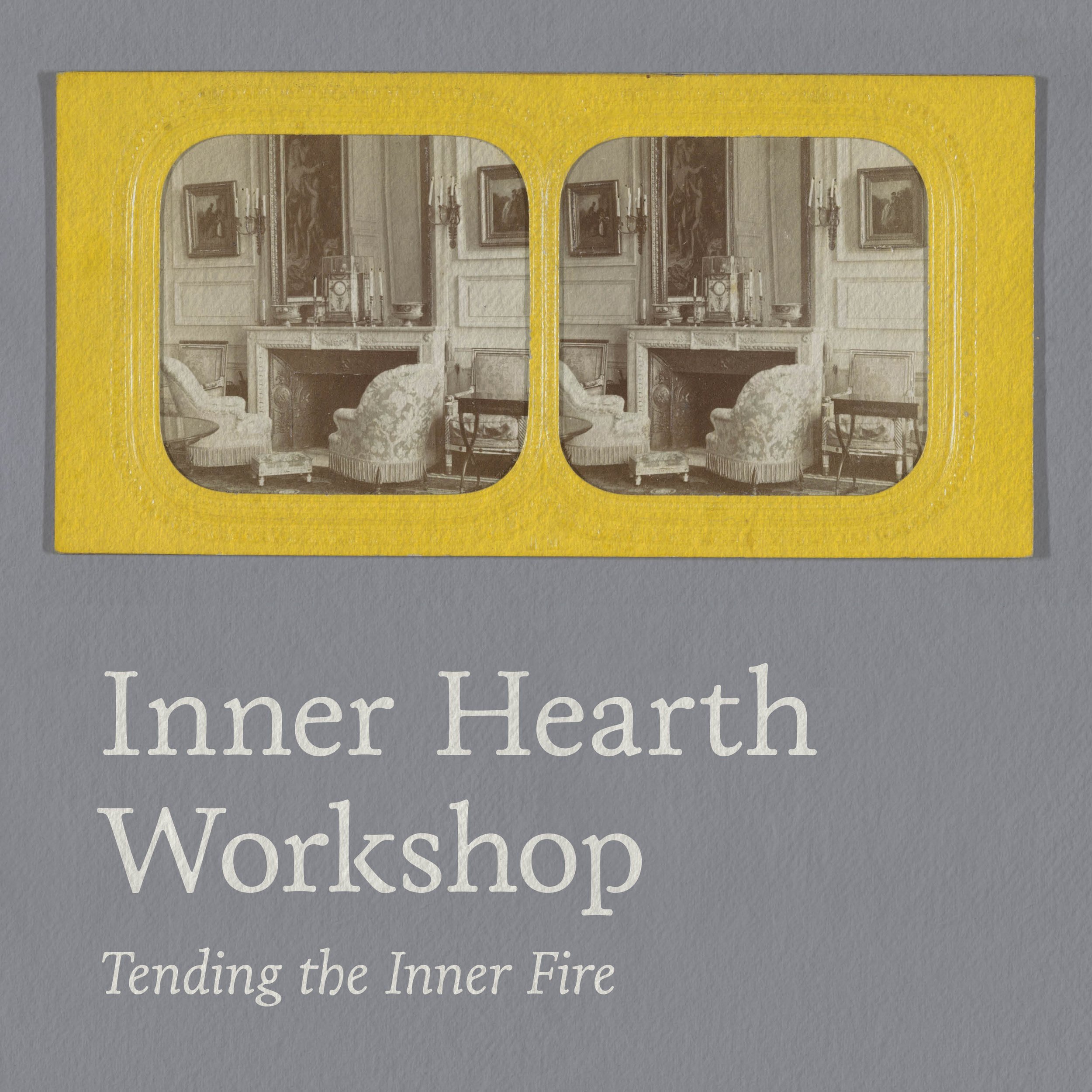 Inner Hearth Workshop