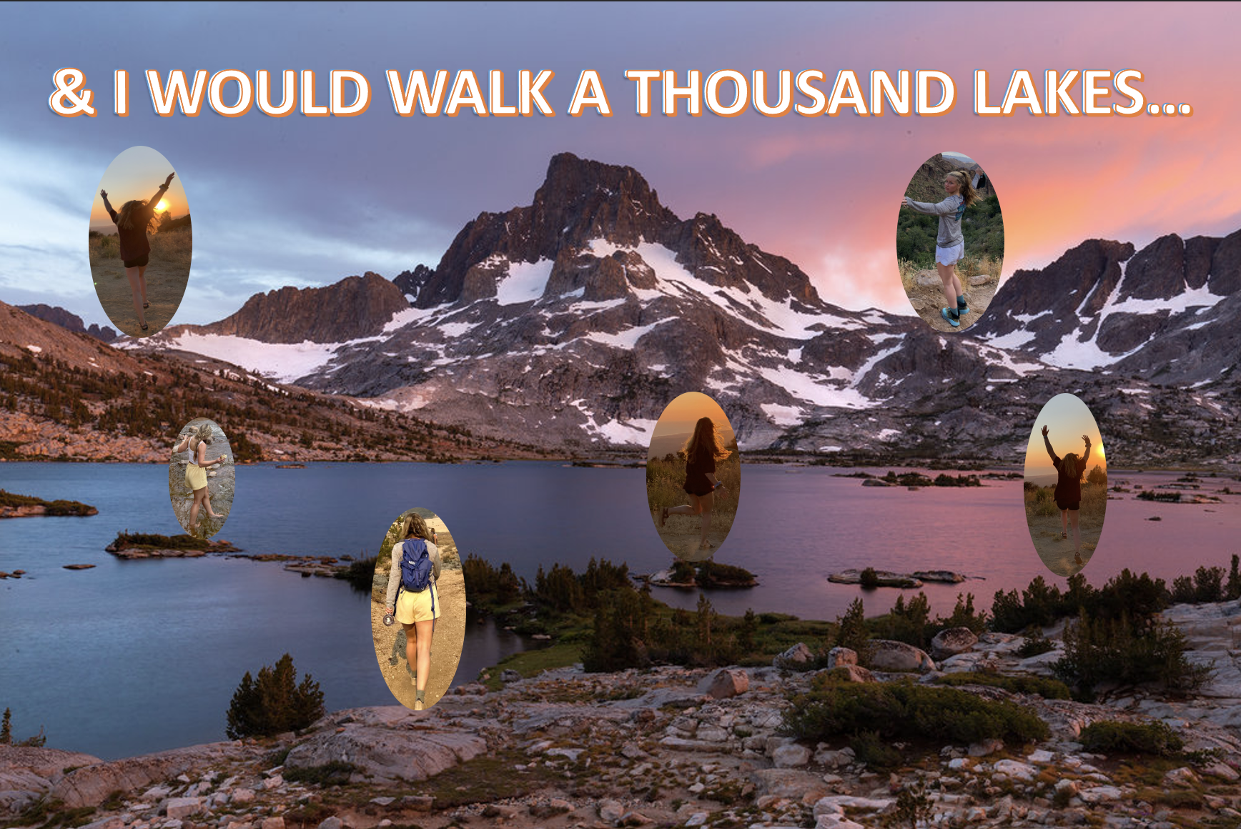 &amp; I would walk 1000 lakes….