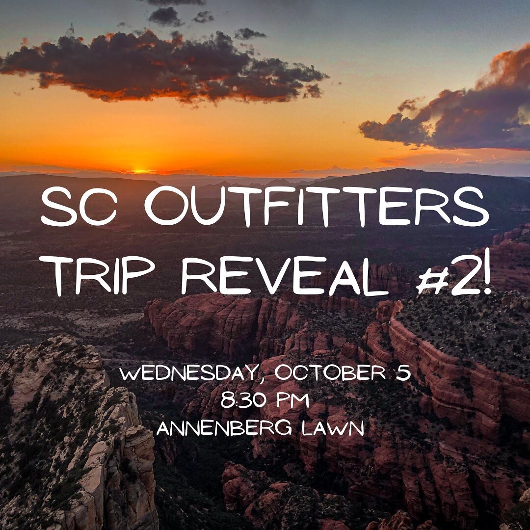 We&rsquo;ve got our second trip reveal of the semester TOMORROW at 8:30 pm at the Annenberg Lawn! Come by for the fun vibes and to hear about our trips going out this cycle. We&rsquo;ll also be selling some SCO t-shirts too! You don&rsquo;t want to m
