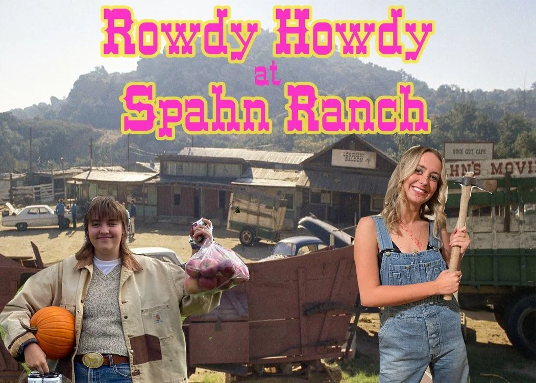 Rowdy Howdy at Spahn Ranch!