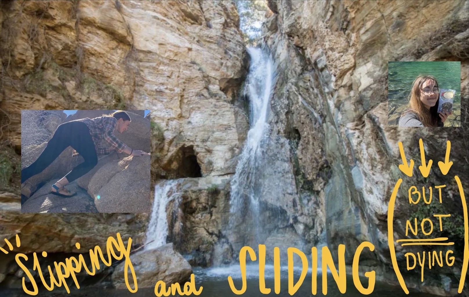Slipping and Sliding (but not dying) at a Haunted Waterfall