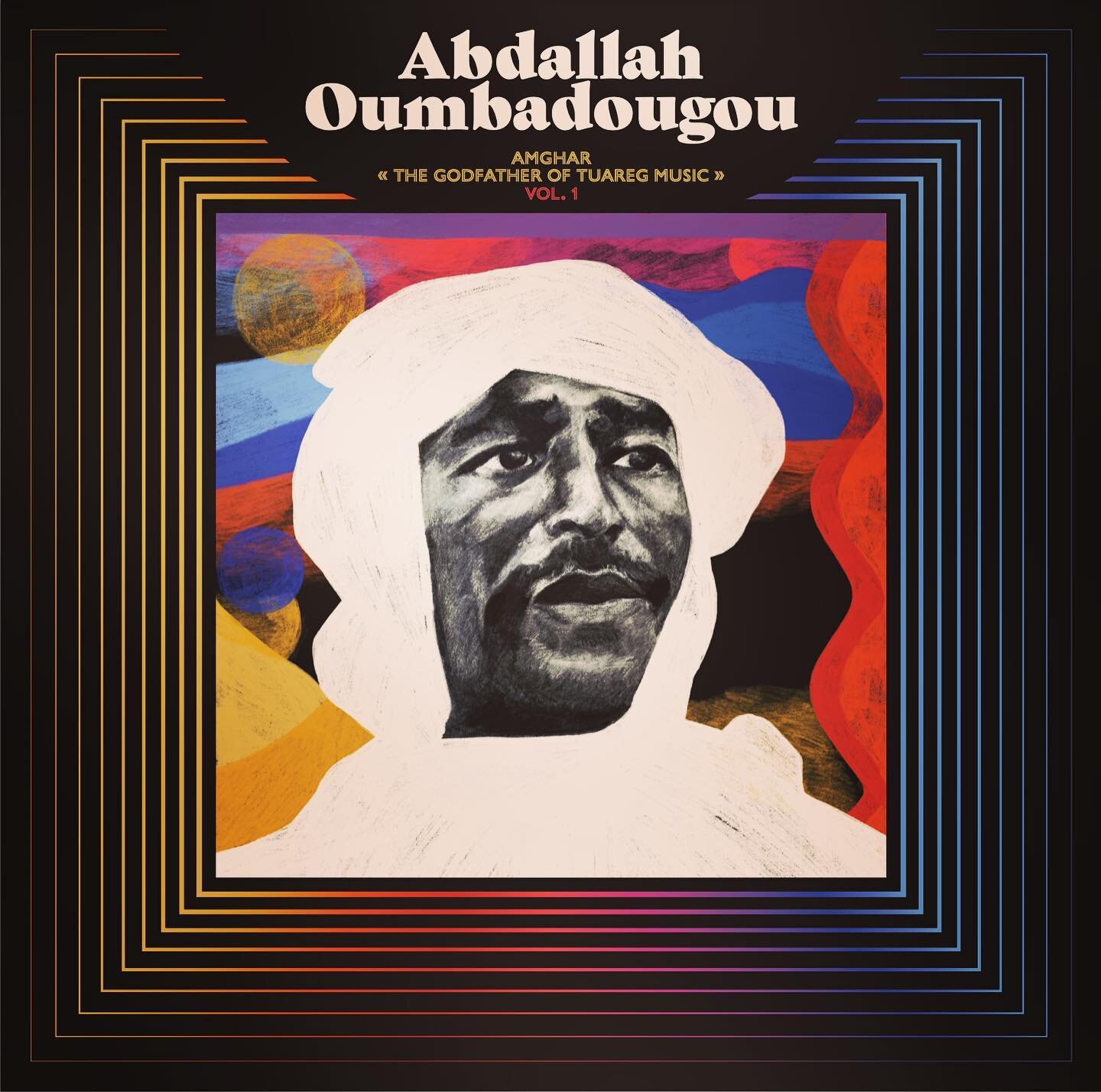 .. is very pleased to announce the forthcoming release Amghar: The Godfather of Tuareg Music - VOL. 1 - the first career retrospective of the legendary, late Tuareg innovator ABDALLAH OUMBADOUGOU, who is considered the Godfather of the Desert Blues g