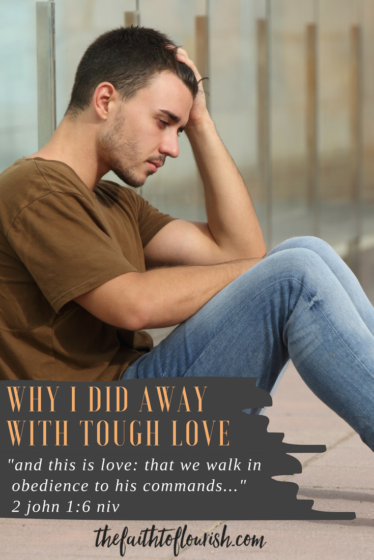 Living with a child or loved one who struggles with addiction means living with confusion. should i kick them out? should i let them live with me and hope they will see the need to get help? Learn how i did away with tough love but still spoke the truth in love and enforced healthy boundaries.