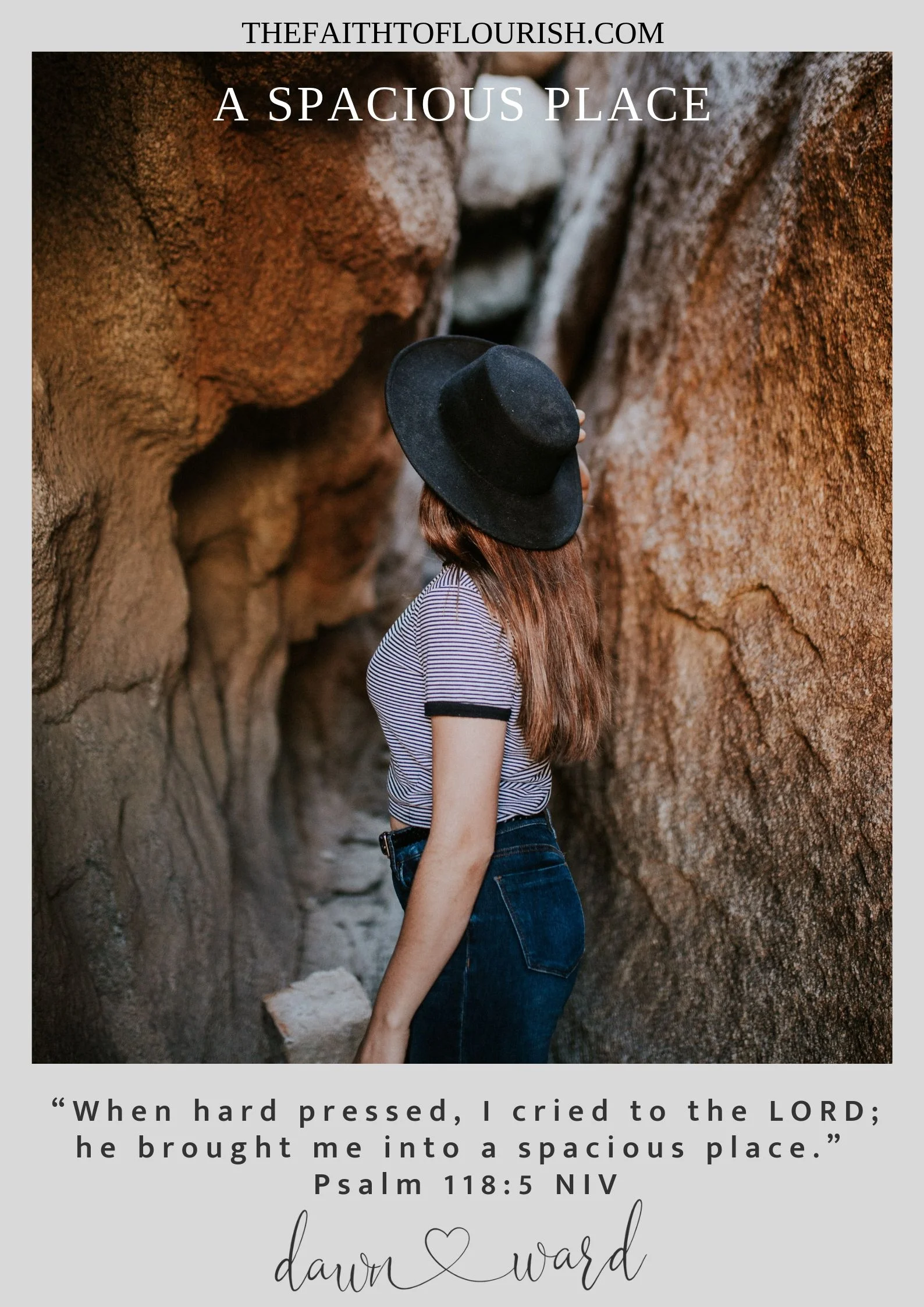 No mATTER WHAT HARD PLACE YOU MAY FIND YOURSELF IN WITH LIFE’S STRUGGLES, GOD WANTS TO BRING YOU TO A PLACE OF FREEDOM AND PEACE. CLICK THIS BLOG TO READ NOW OR PIN FOR LATER. FROM AUTHOR DAWN WARD OF THE FAITH TO FLOURISH