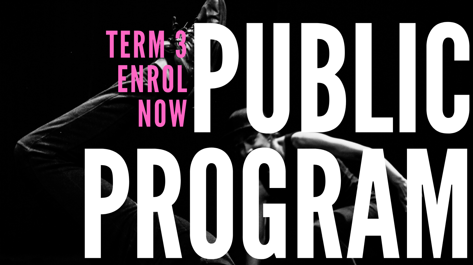 ENROLMENTS FOR TERM 3 ARE NOW OPEN