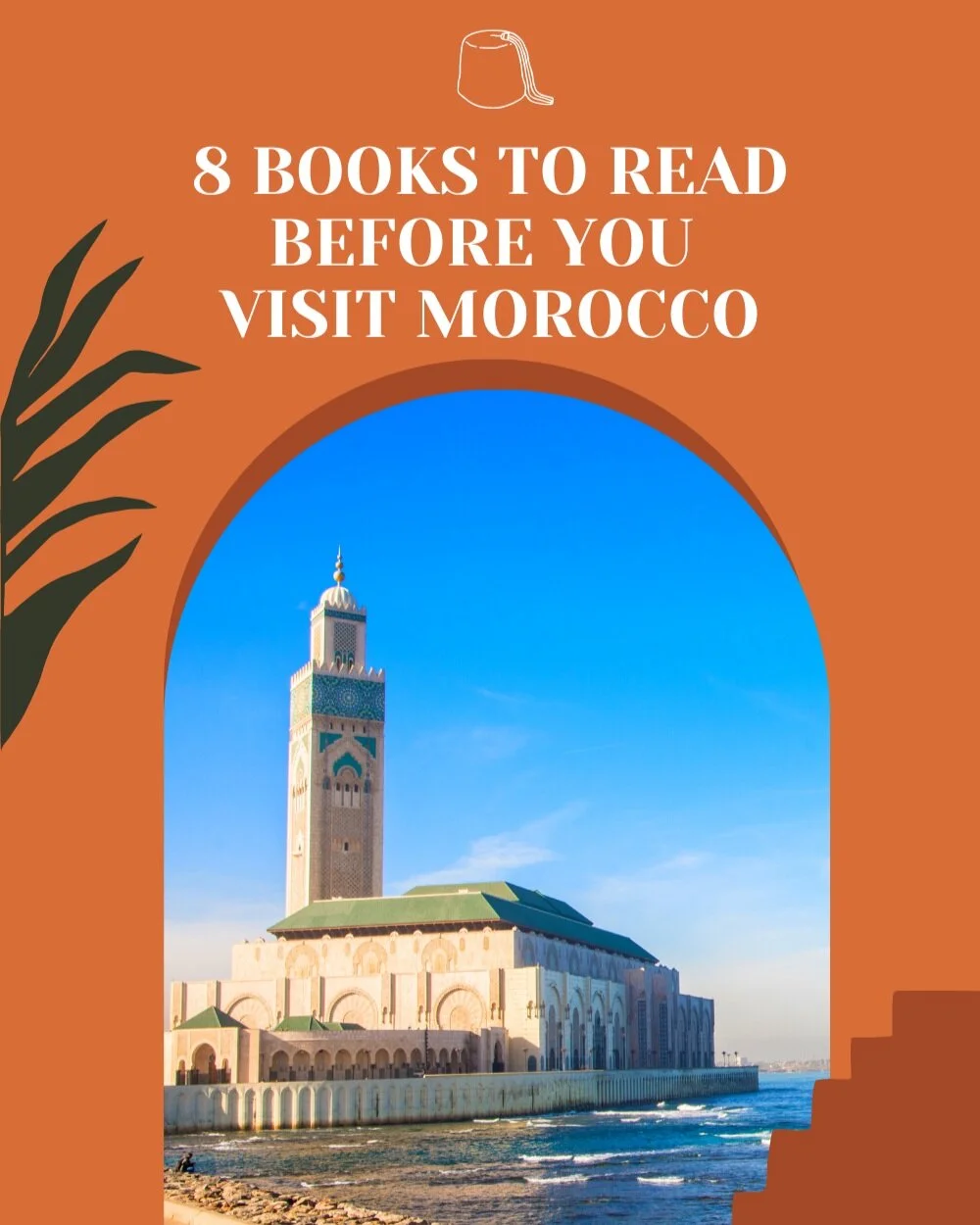 8 Books to Read Before You Visit Morocco