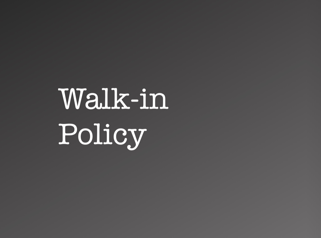 walk in policy.jpg