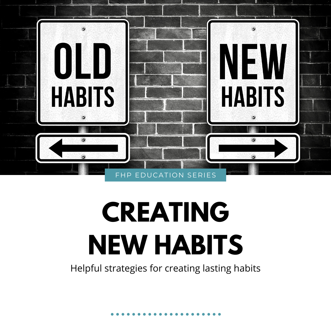 Creating Long-Term Healthy Habits 