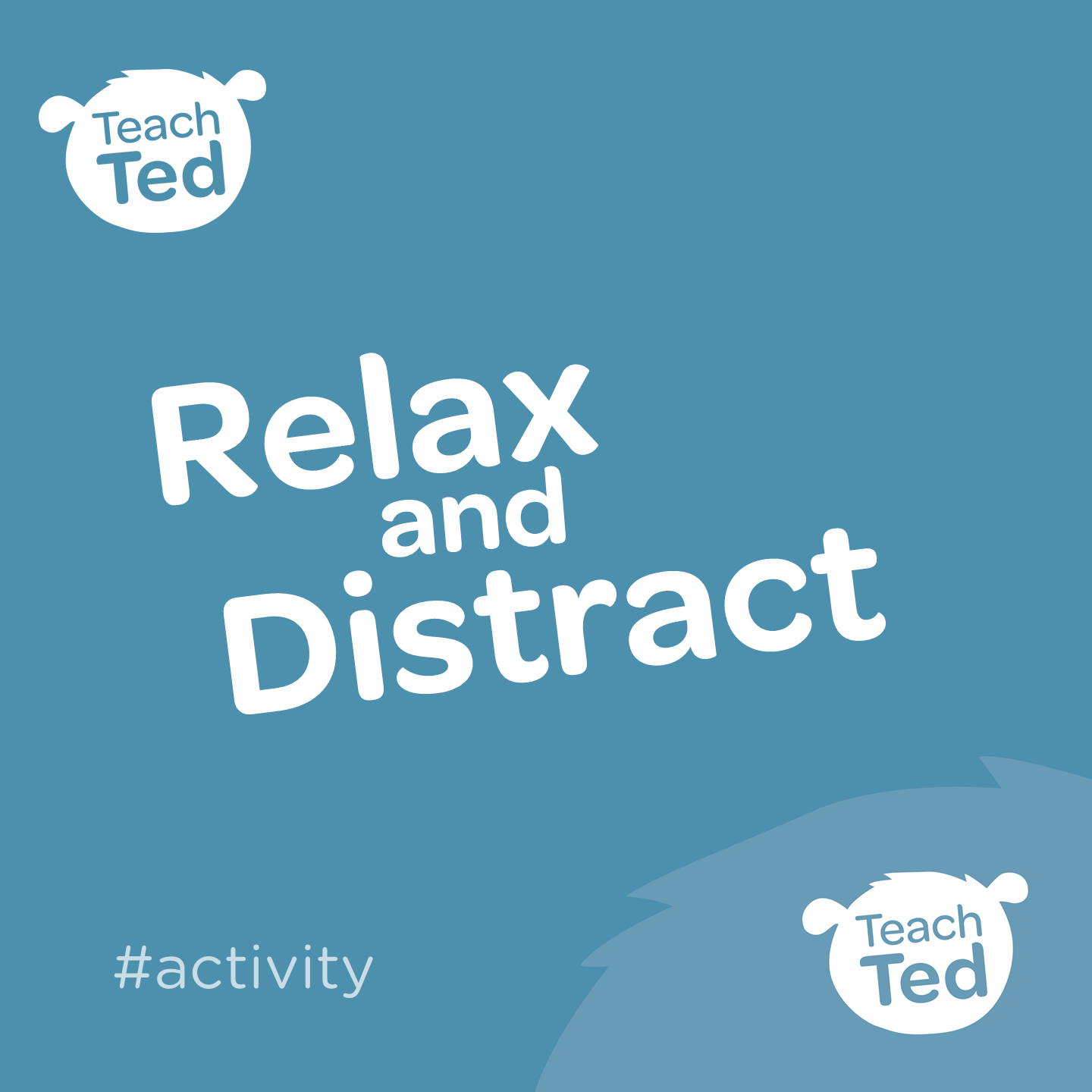 Relax and Distract