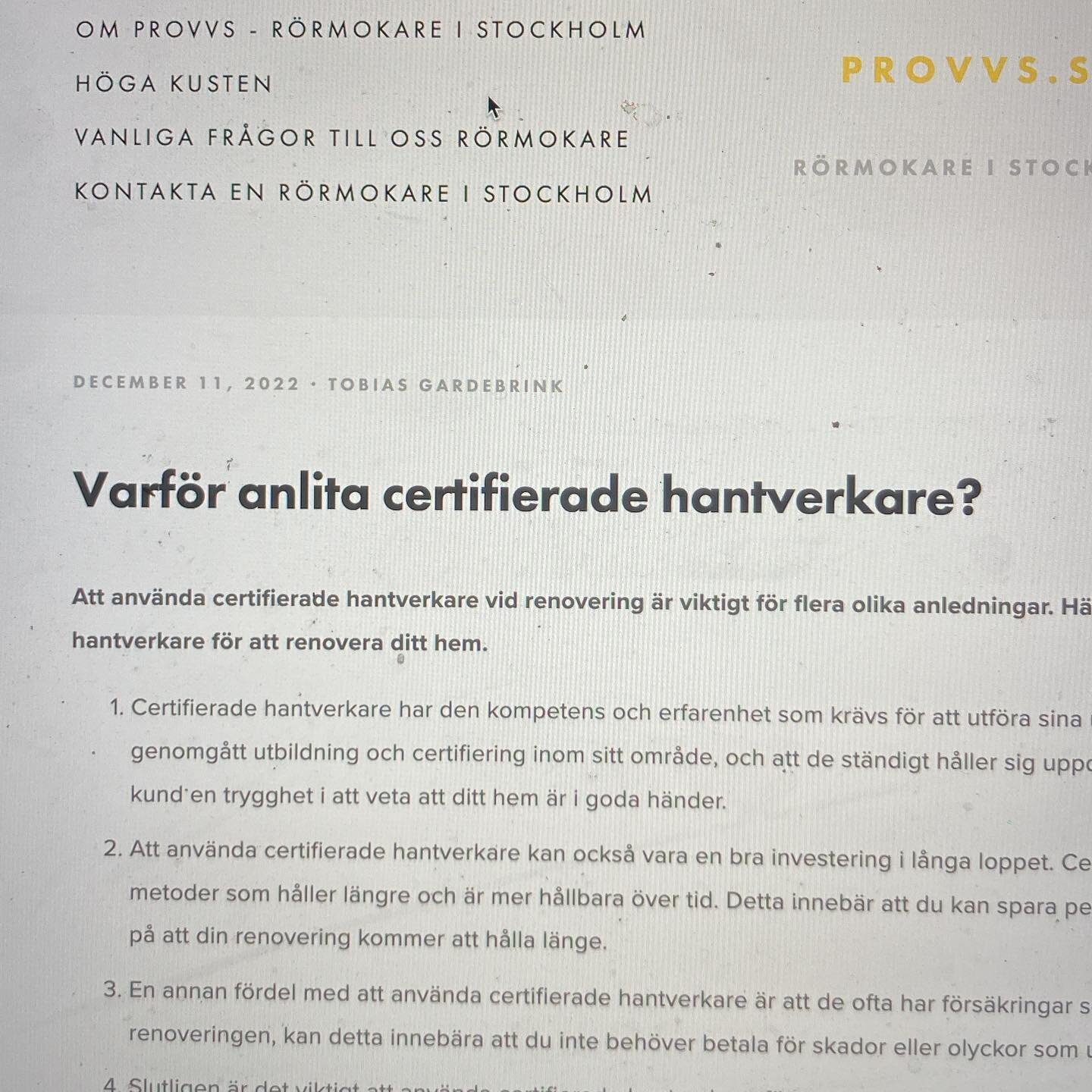 Varf&ouml;r ska du anlita certifierade hantverkare? L&auml;s n&aring;gra tankar om detta i bloggen p&aring; hemsidan&hellip;..

https://www.provvs.se/bloggen/2022/12/11/varfr-anlita-certifierade-hantverkare