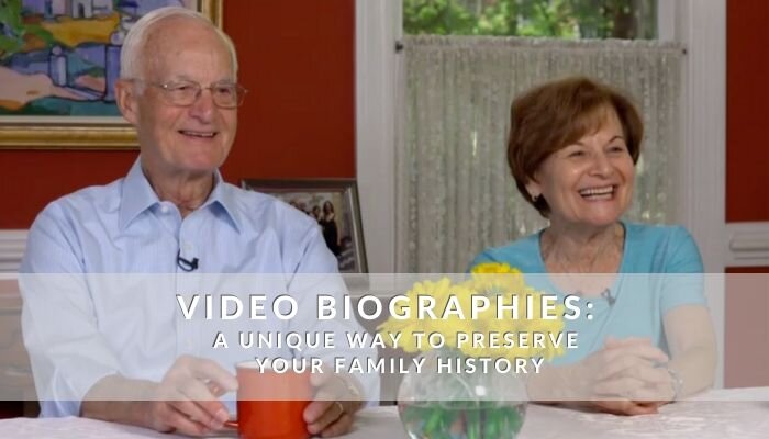 Video Biographies: A Unique Way to Preserve Your Family History
