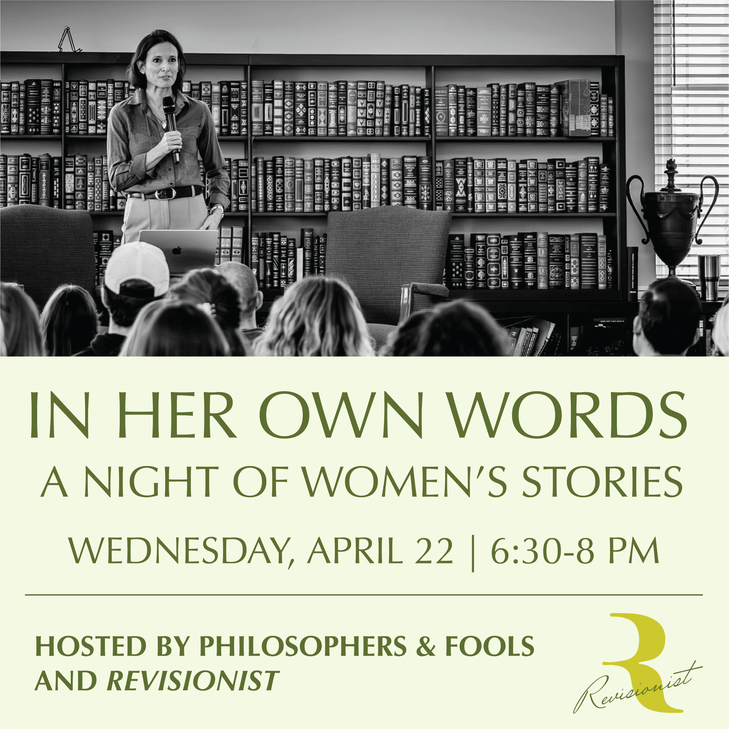 In Her Own Words April 22nd, 6:30 - 8pm 2026 at P&F
