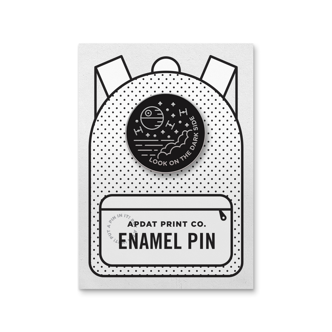 Look on the Dark Side Enamel Pin