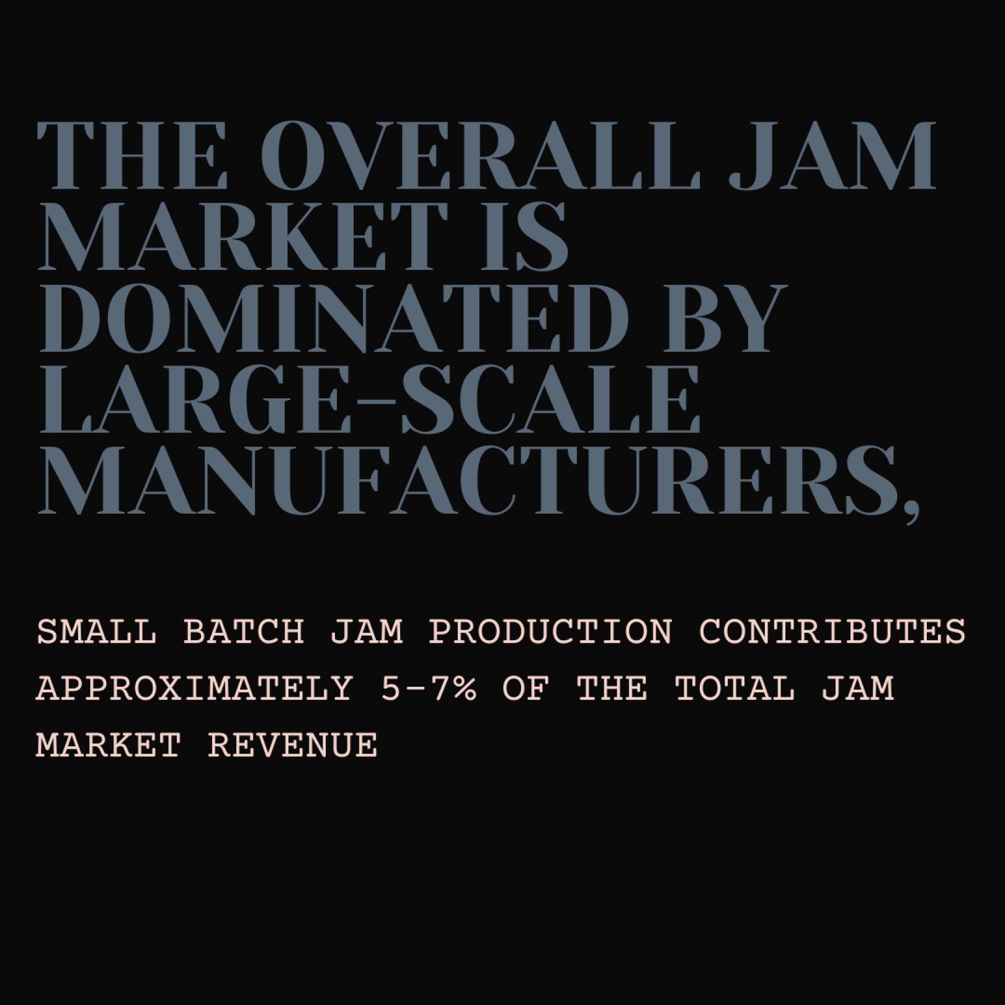 As a small batch jam producer, we craft our products with passion and attention to detail, ensuring outstanding quality and flavor. While we represent a tiny portion of that less than 7% of the market, our size lets us to offer unique benefits. From 