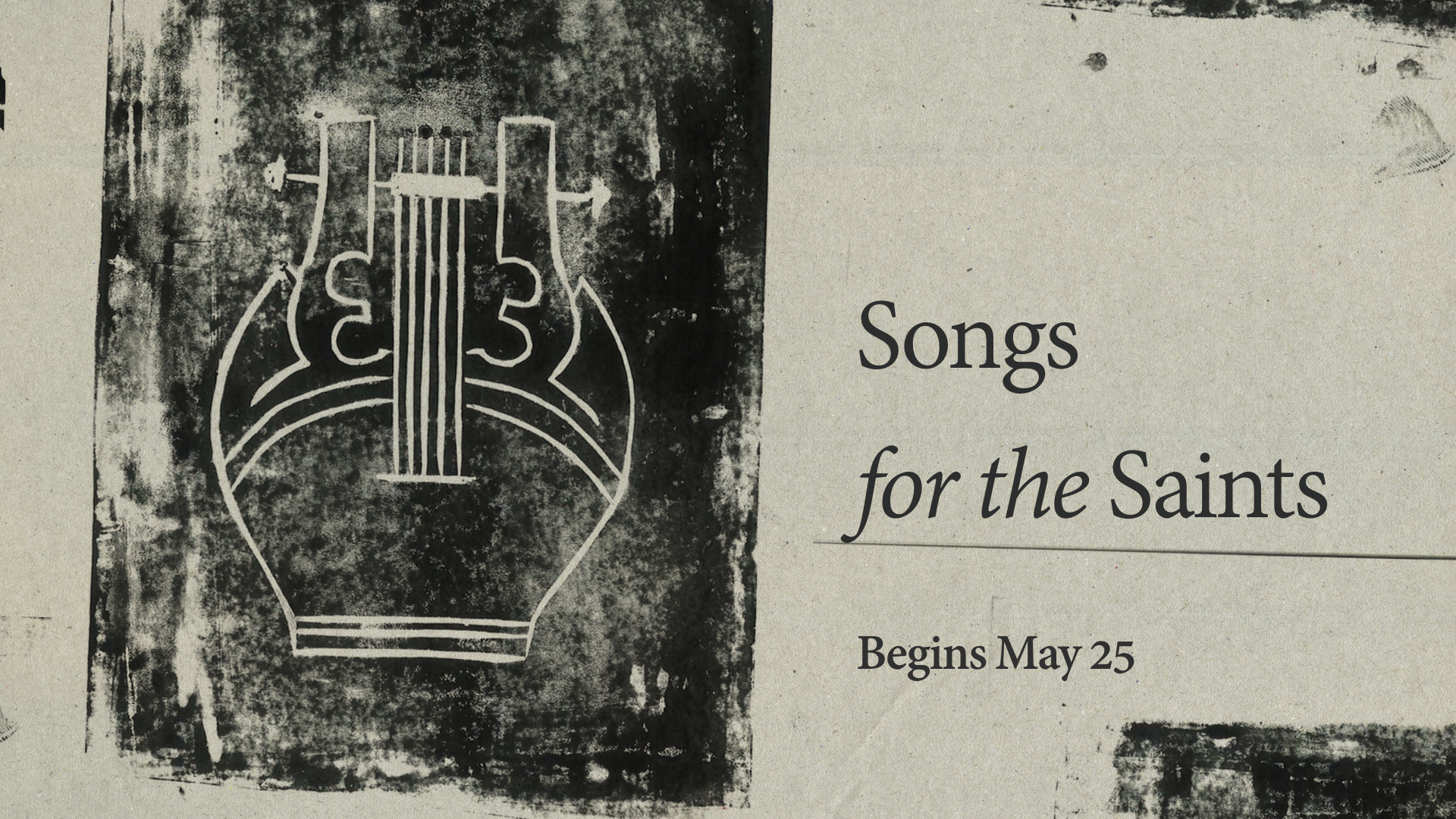 Songs for the Saints | Pray, Dwell, Obey