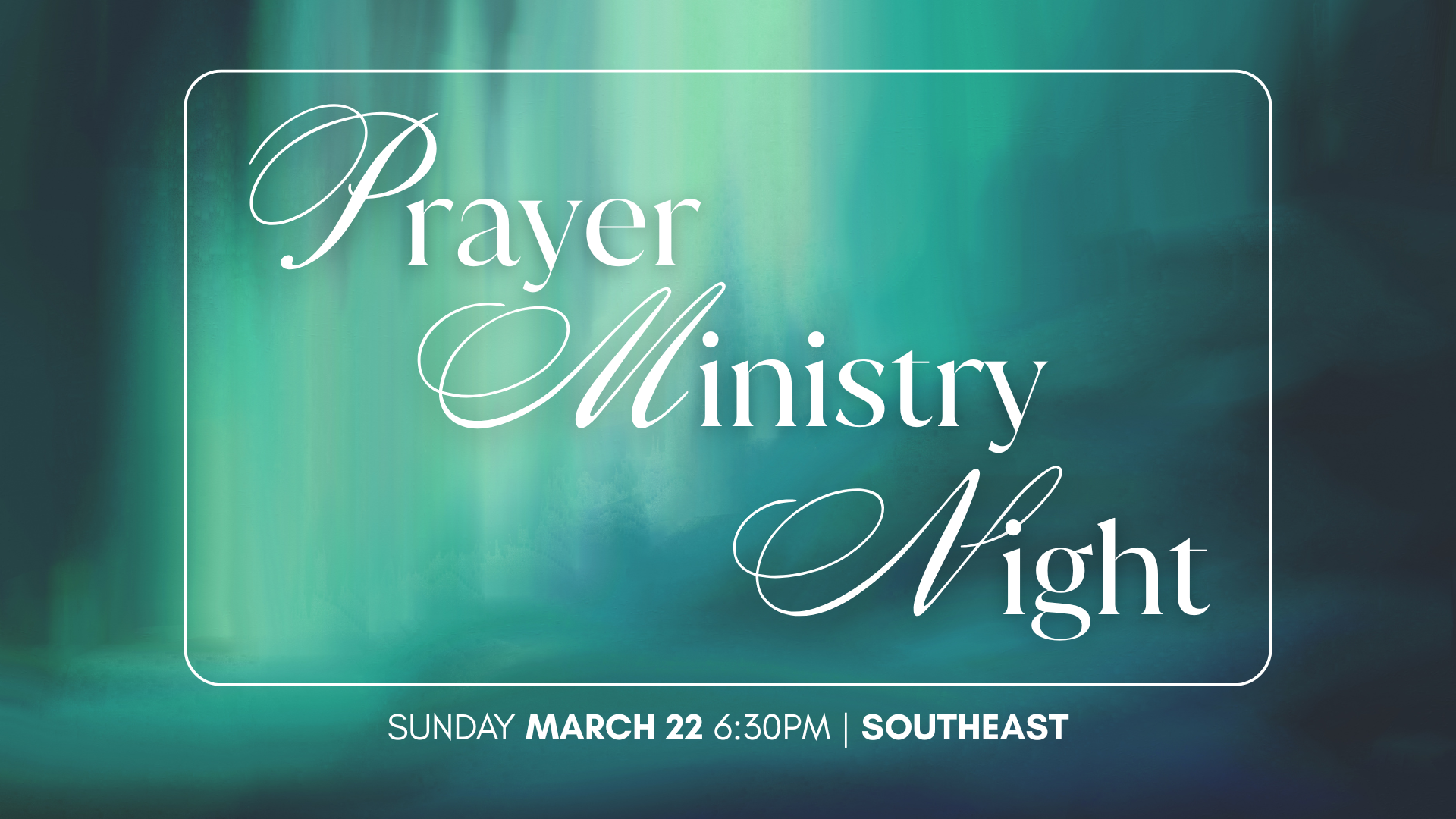 Southeast | Prayer Ministry Night