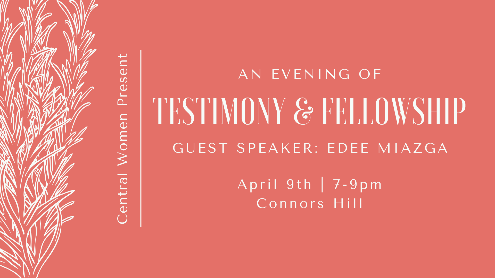Connors Hill | Central Women Testimony &amp; Fellowship