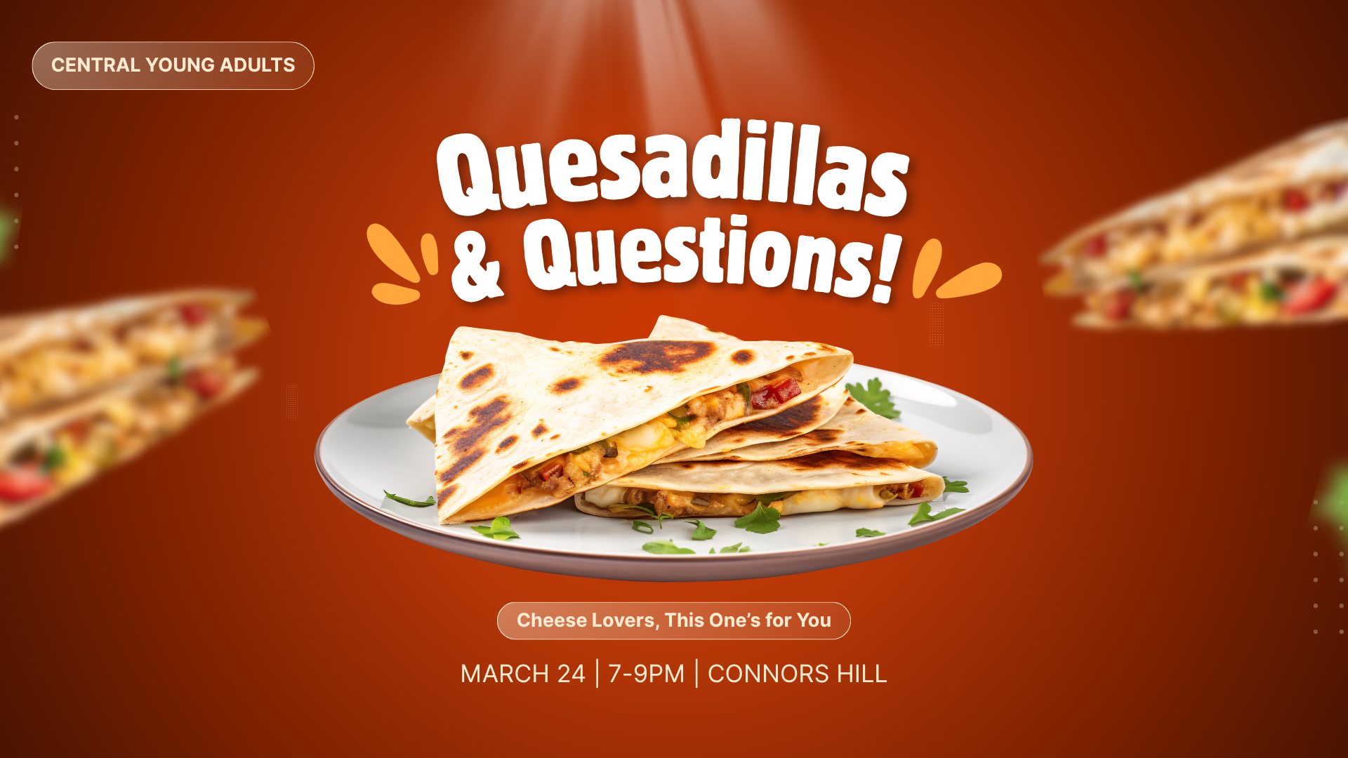 CYA | Quesadillas &amp; Questions