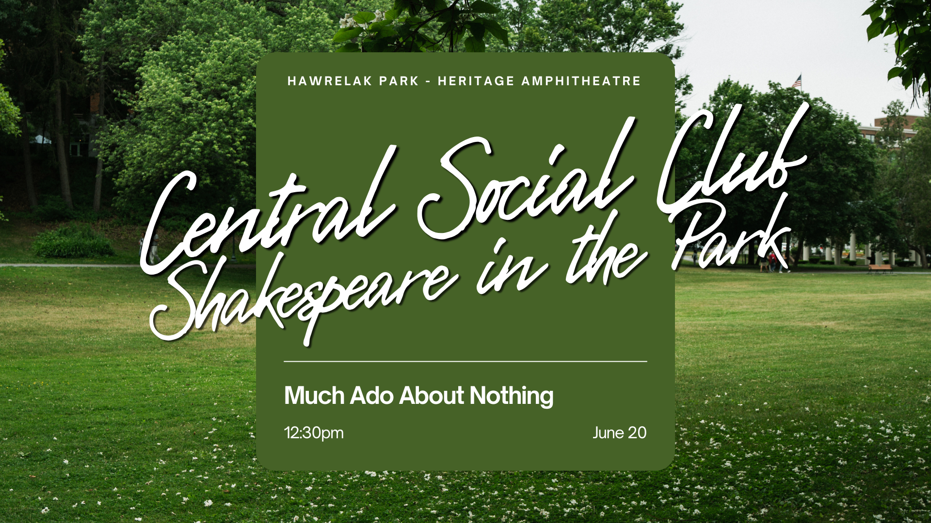 Central Social Club | Shakespeare in the Park | June 20