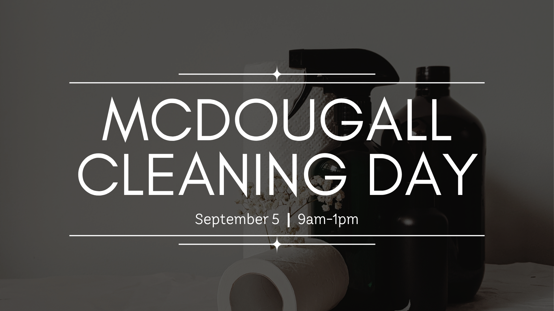 McDougall Cleaning Day | September 5