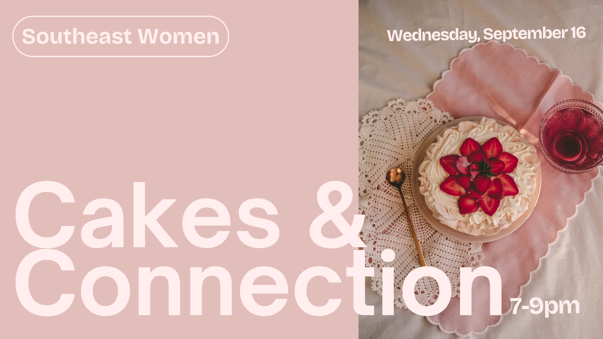 Southeast Women | Cakes &amp; Connection