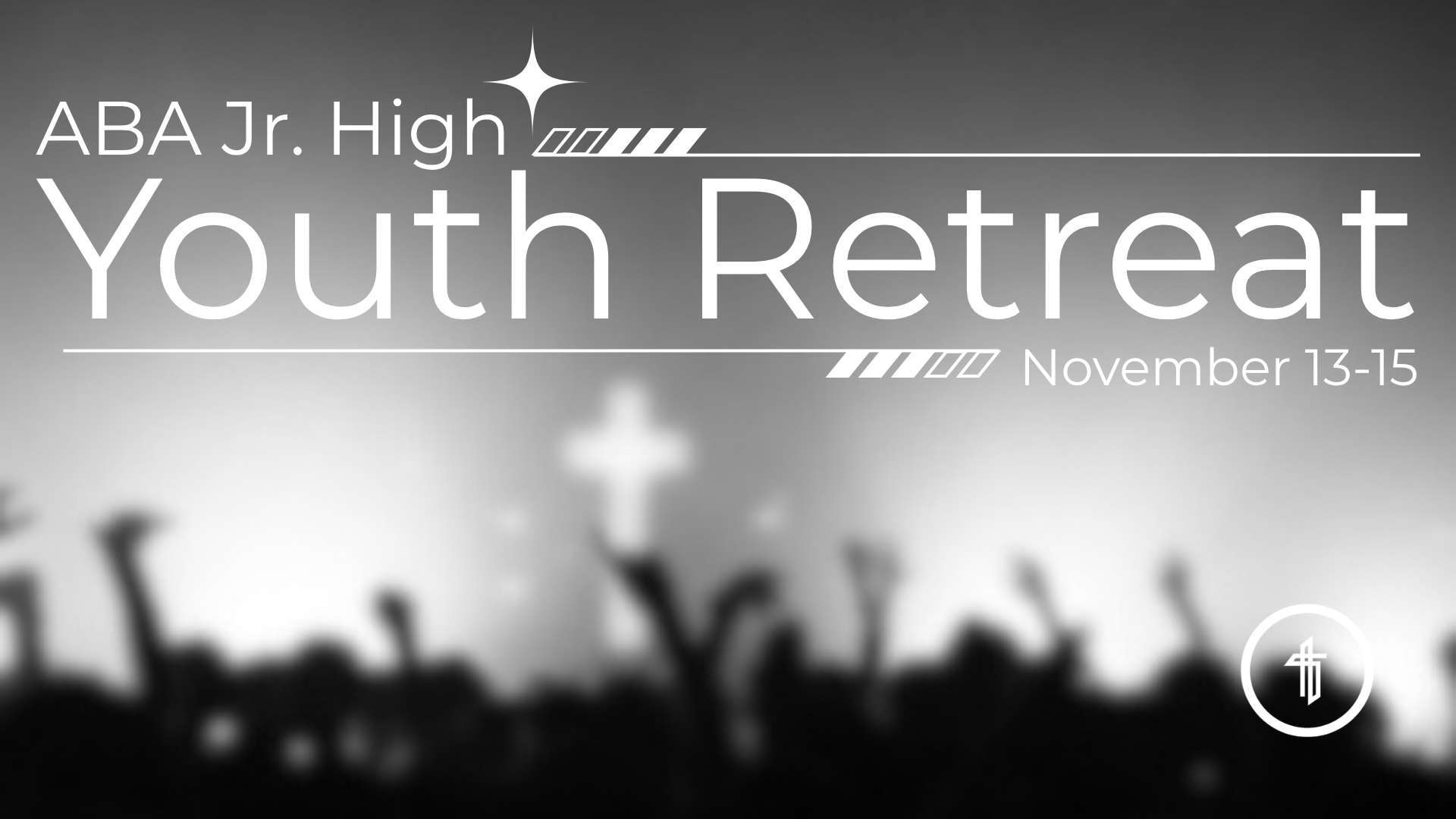 ABA Jr. High Youth Retreat