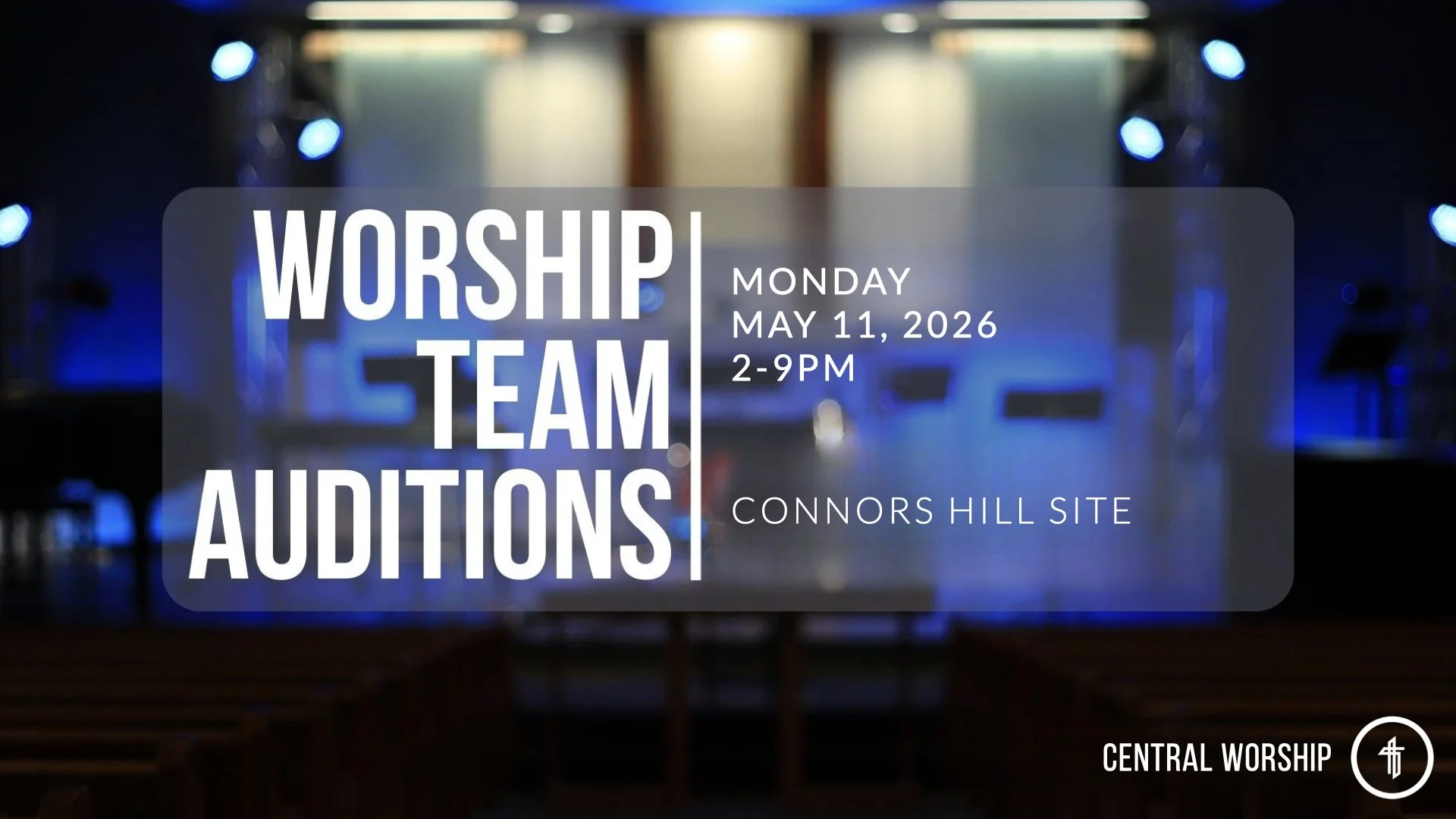 Connors Hill | Worship Team Auditions