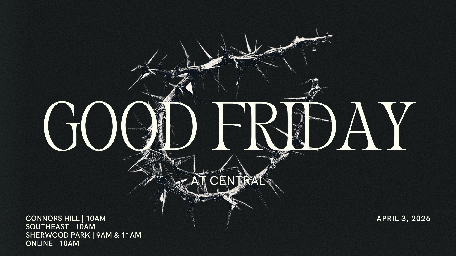 Good Friday Services | Site Specific Times!