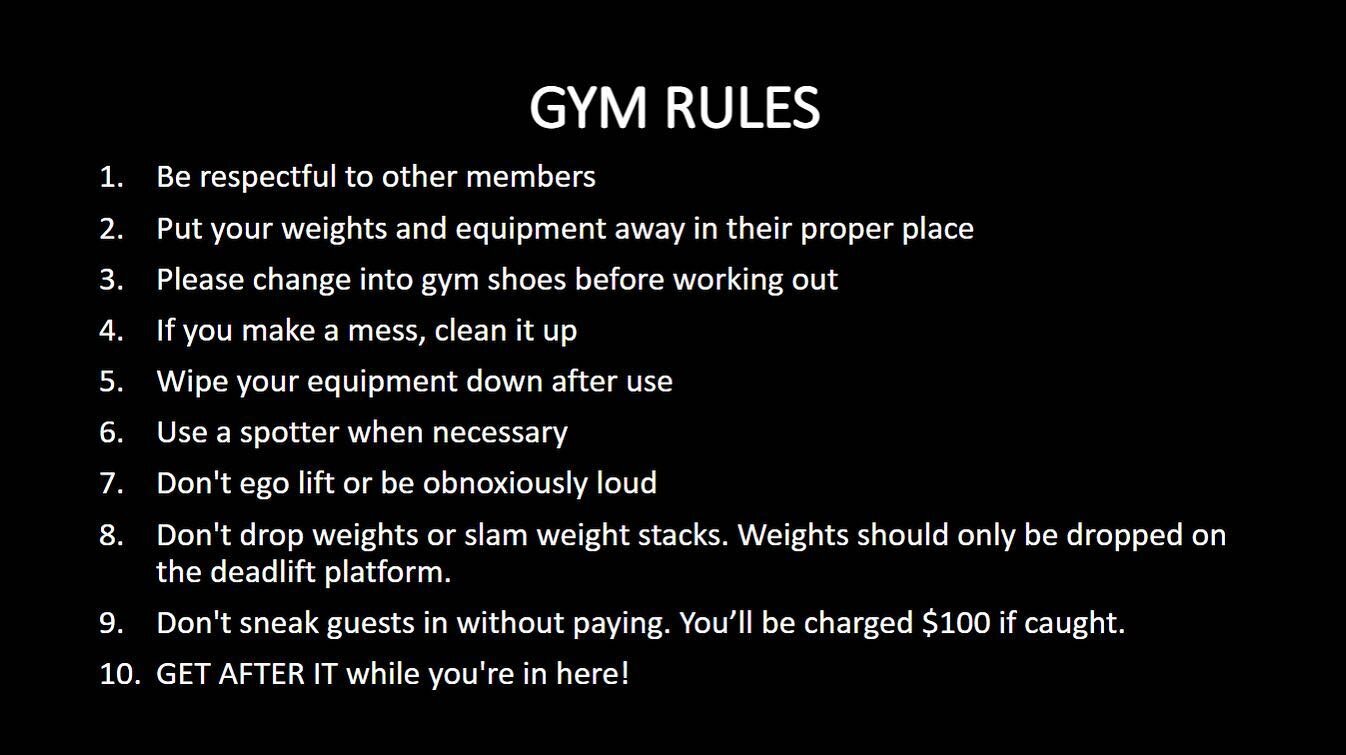 Just so we&rsquo;re all on the same page, here are the gym rules. Thank you!!