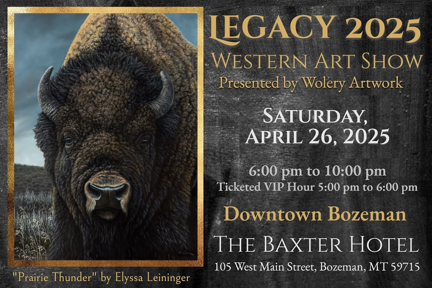 Join me this Saturday, April 26th at the @baxterhotel in Bozeman, and the following week in Billings, for the Legacy 2025 Art Show! There will be artwork by several different artists who all work in very different styles, and I will display some bran
