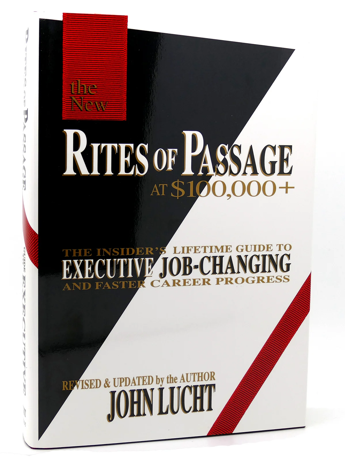 Rites of Passage at $100,000+ , John Lucht
