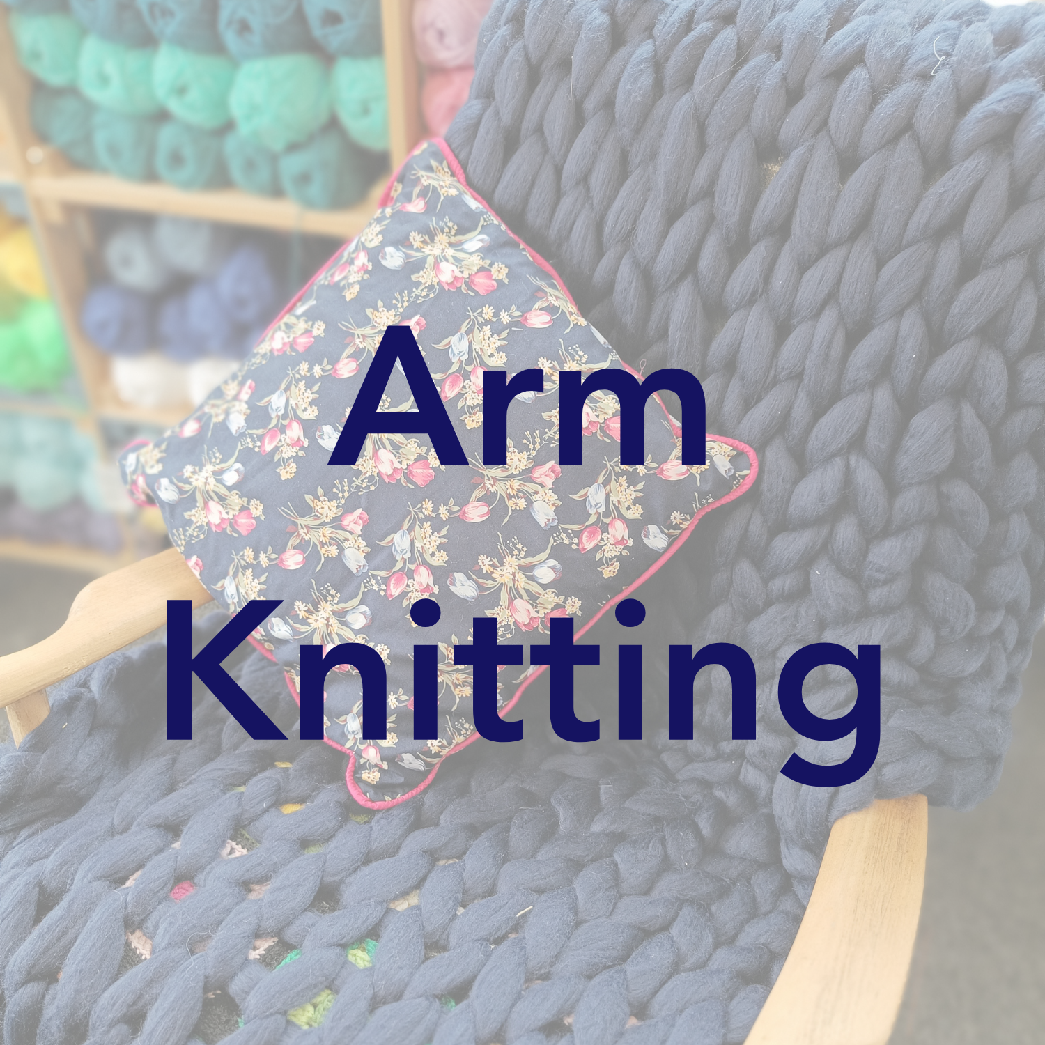 Arm knitting workshop Cardiff 