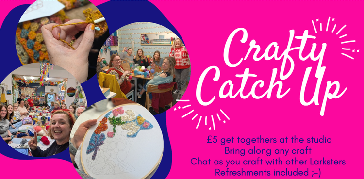 Crafty Catch Up - Only £5 — Lark Design Make