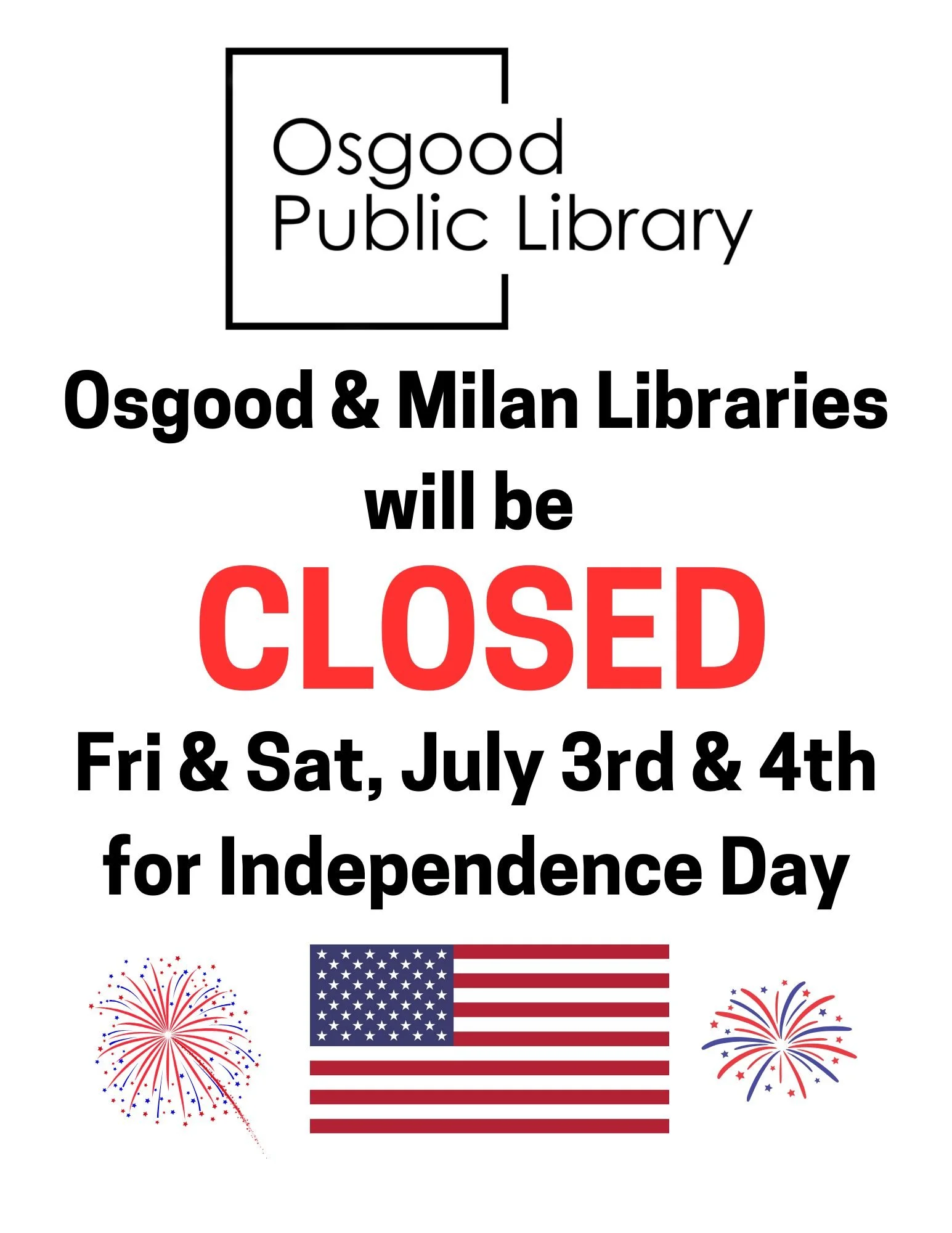 CLOSED FOR INDEPENDENCE DAY