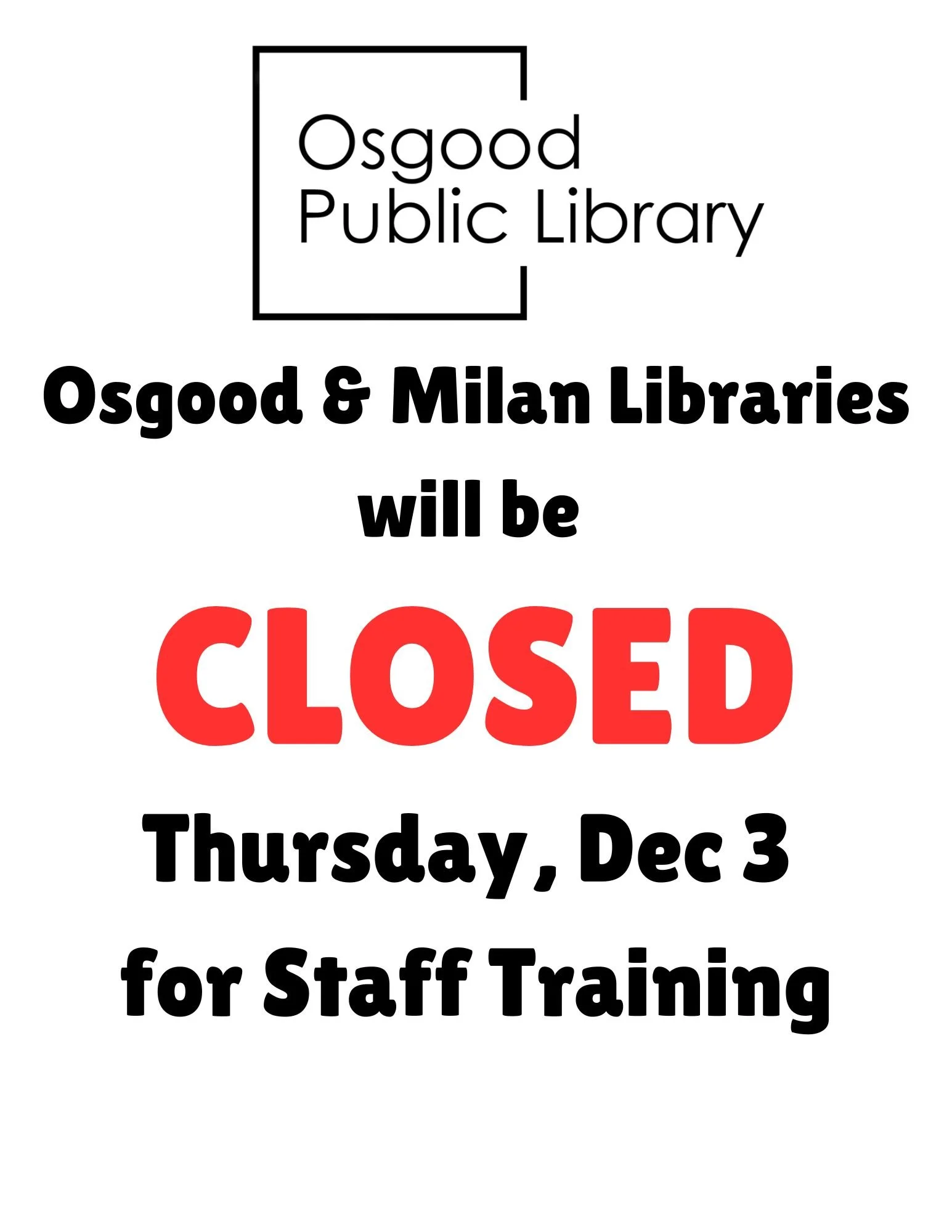 CLOSED FOR STAFF TRAINING