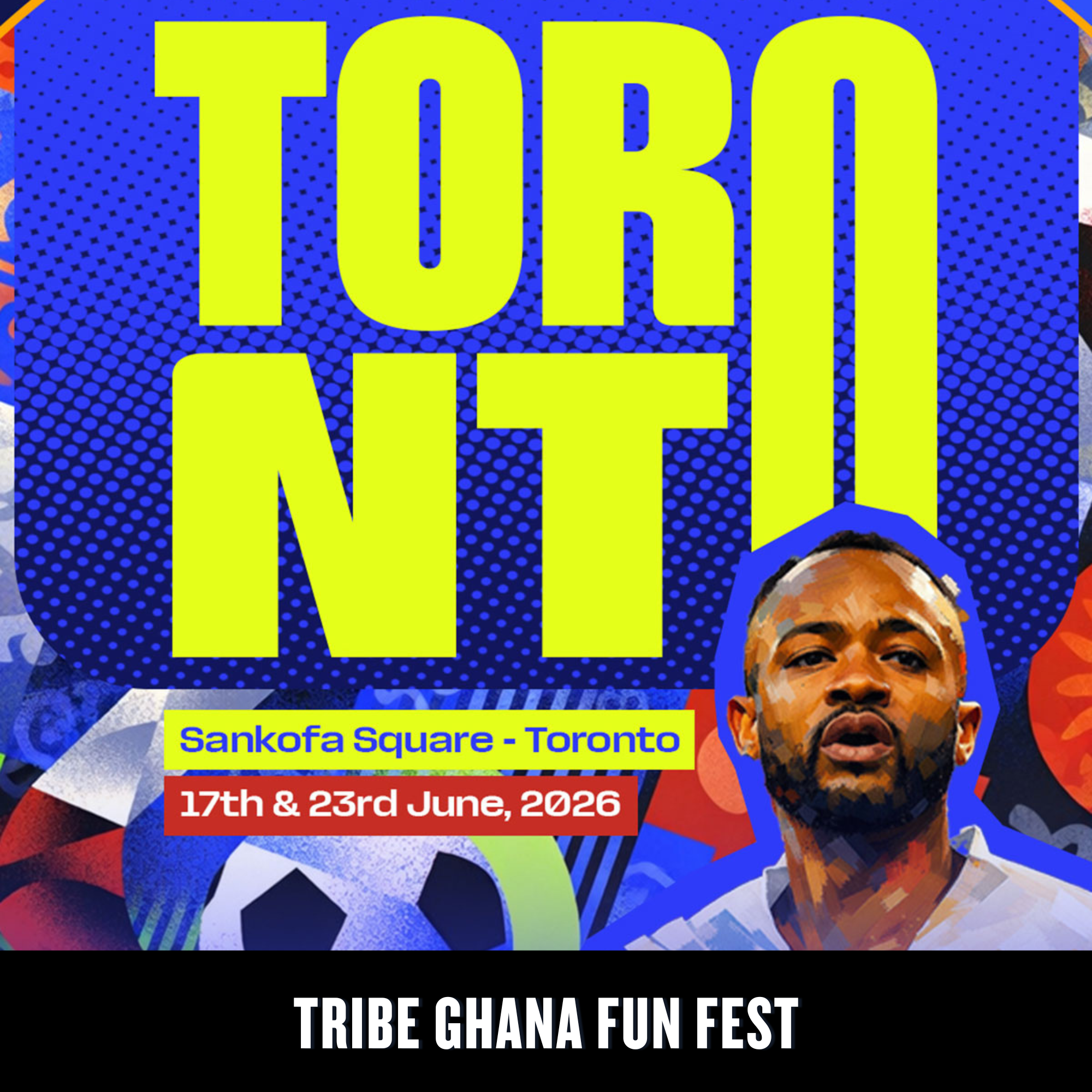 TRIBE GHANA FUN FEST: WORLD CUP WATCH PARTY⁠