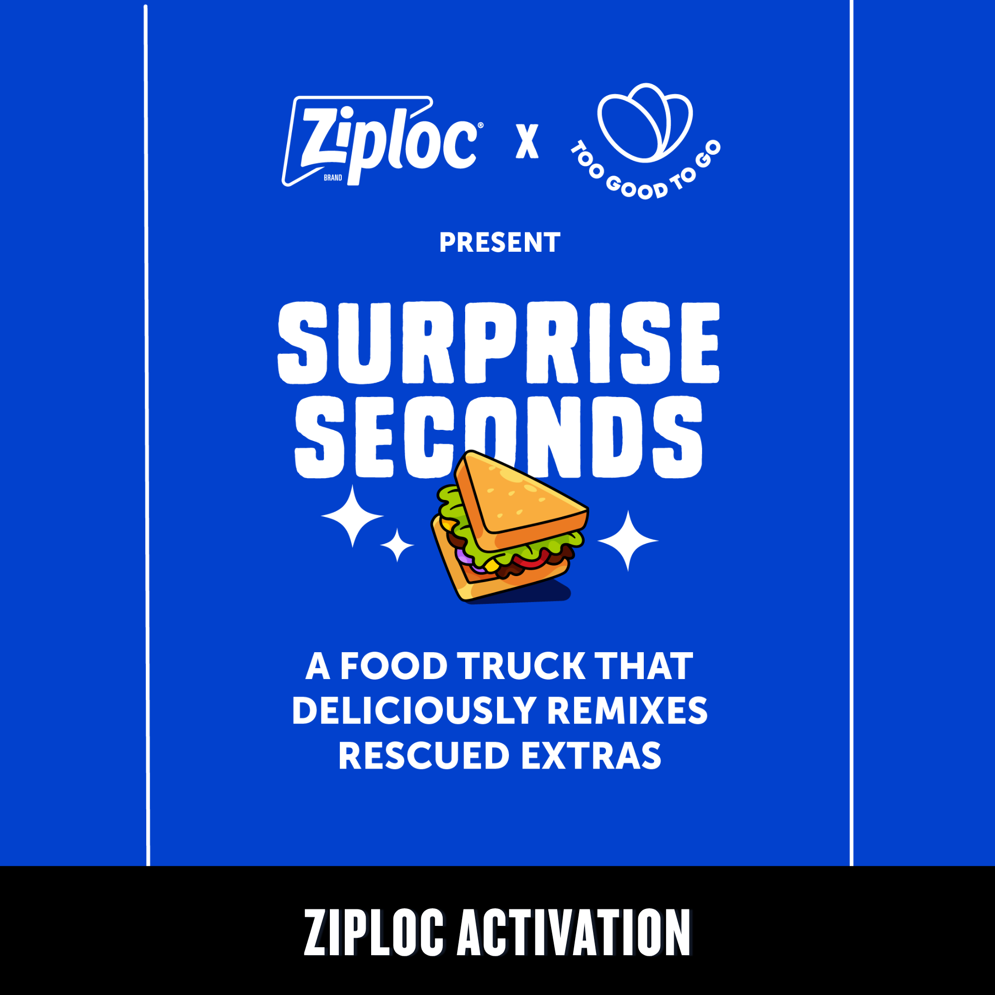ZIPLOC x TOO GOOD TO GO PRESENT: SURPRISE SECONDS