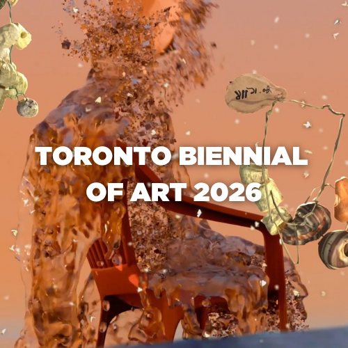 2026 Toronto Biennial of Art Exhibiton