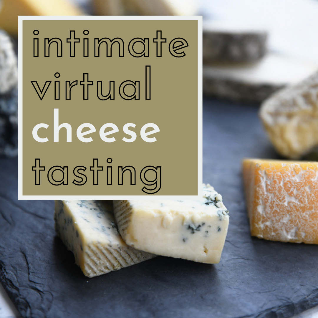 Intimate Virtual Cheese Tasting