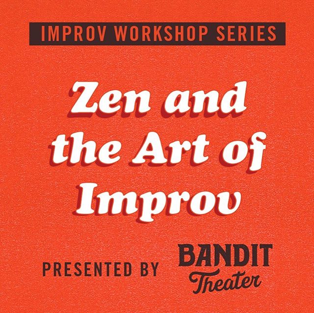Join us for Zen and the Art of Improv in The Black Box at Theater Puget Sound from 7-9pm on December 3rd! 
So often in improv we are whizzing through our scenes to find the unusual pattern of behavior. Like a train careening down the track, we feel w